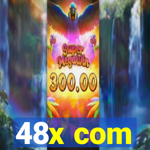 48x com